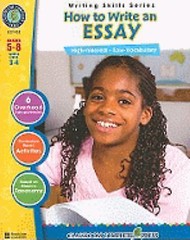 How to Write an Essay Gr. 5-8 – Classroom Complete Press (Writing Skills Series)