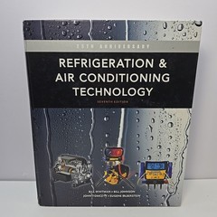 Refrigeration & Air Conditioning Technology: 25th Anniv. Hard Cover Pre-Owned