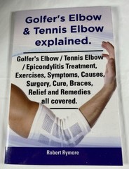 Golfer’s Elbow & Tennis Elbow Explained Ex Library Paperback