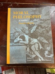 Moral Philosophy: A Reader by Dr. Pojman, Louis P: Used