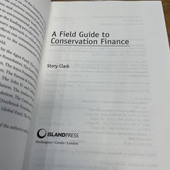 A FIELD GUIDE TO CONSERVATION FINANCE By Story Clark **Mint Condition**