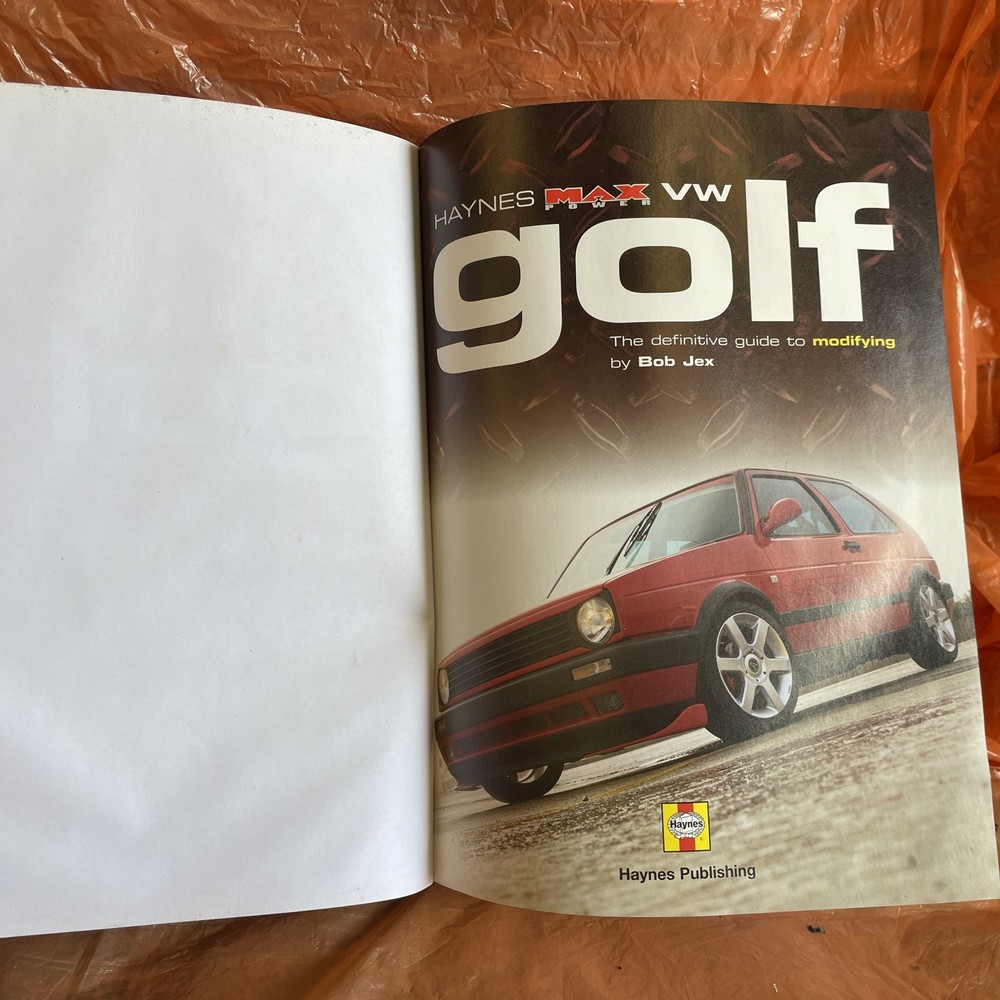 VW Golf: The Definitive Guide to Modifying (Haynes “Ma… by Jex, R. M. Hardback