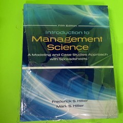 Introduction to Management Science a Model, and Case Sudies Approach