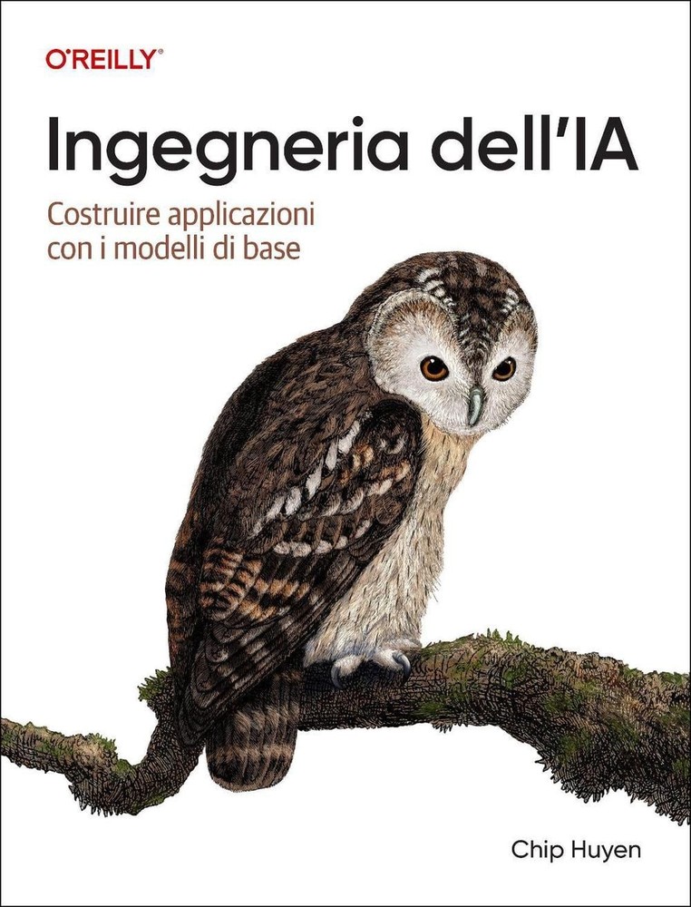 Ingegneria dell’IA (Italian Edition): Costruire applicazioni con i modelli di ba