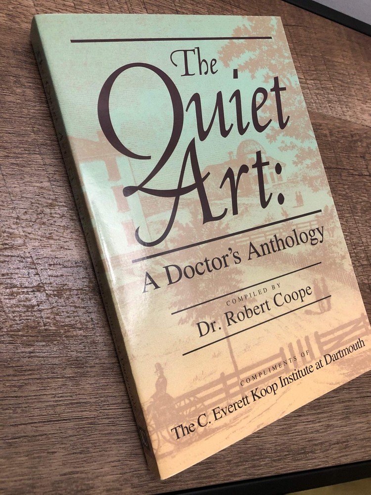 The Quiet Art: A Doctor’s Anthology Coope, Robert