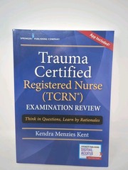 Trauma Certified Registered Nurse (TCRN) Examination Review Springer Publishing