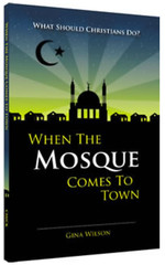 WHEN THE MOSQUE COMES TO TOWN | GINA S WILSON | CHICK PUBLICATIONS | 128 PAGES