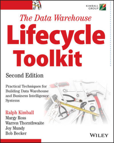 The Data Warehouse Lifecycle Toolkit – Paperback By Kimball, Ralph – GOOD
