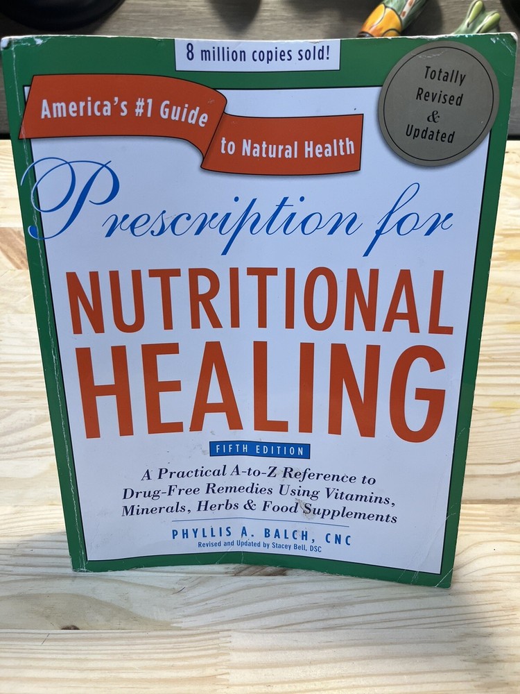 Prescription for Nutritional Healing, Fifth Edition