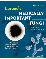 Larone’s Medically Important Fungi: A Guide to Ide…