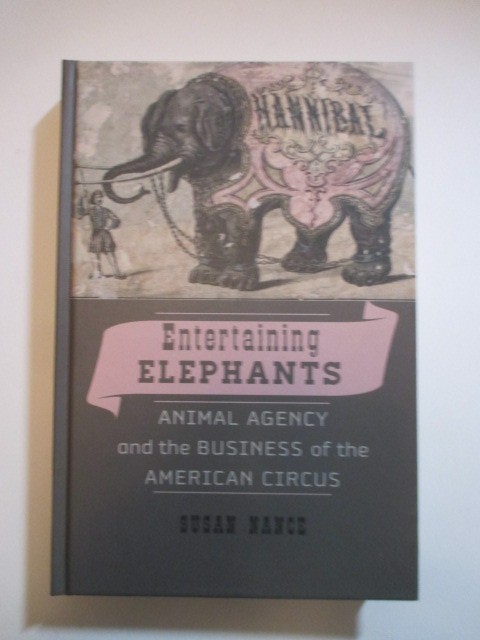ENTERTAINING ELEPHANTS By Susan Nance; 294pp, Illustrated, Like New