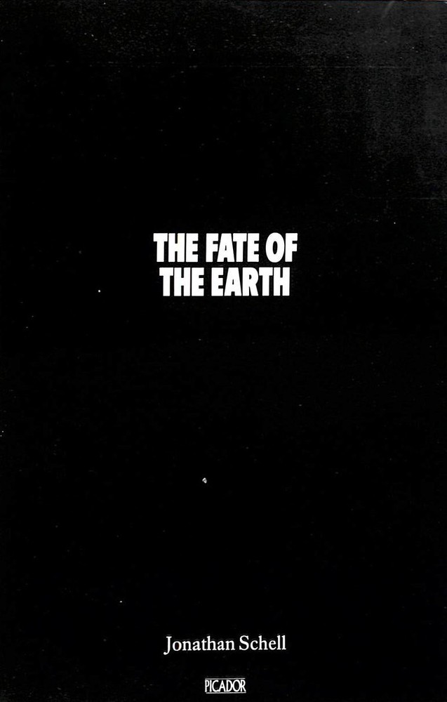 The Fate of the Earth (Picador Books) by Schell, Jonathan