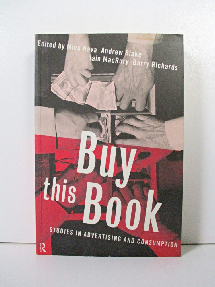 Buy This Book: Studies in Advertising and Consumption (Communica.. Sent Tracked