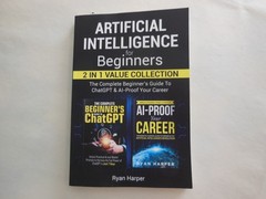 Artificial Intelligence for Beginners 2 in 1 Value Collection The Complete