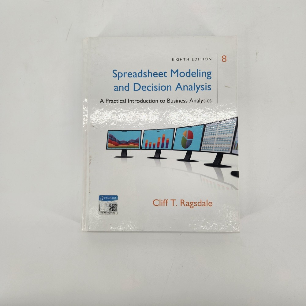 Spreadsheet Modeling & Decision Analysis
