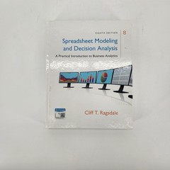 Spreadsheet Modeling & Decision Analysis