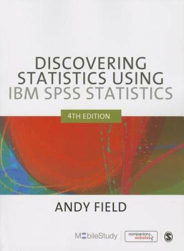 Discovering Statistics Using IBM SPSS Statistics, 4th Edition – Paperback – GOOD