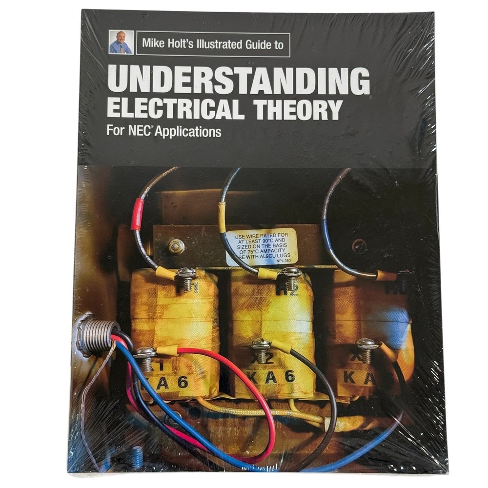 Mike Holt Illustrated Guide to Understanding Electrical Theory NEC 9781950431687