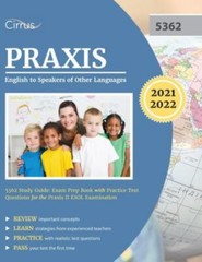 Praxis English to Speakers of Other Languages 5362 Study Guide: Exam Prep Book