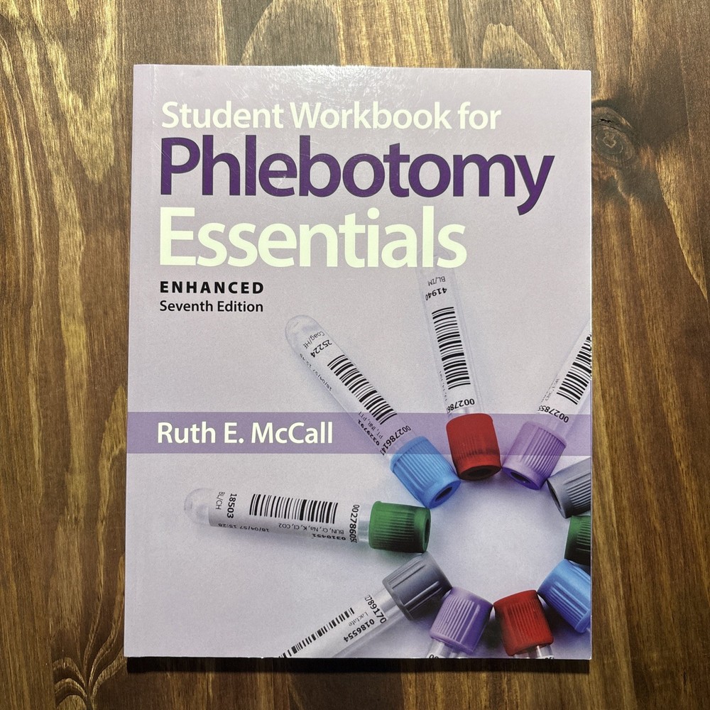 Student Workbook for Phlebotomy Essentials, Enhanced Edition by Ruth E. McCall