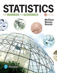 STATISTICS FOR BUSINESS AND ECONOMICS (13TH EDITION) By James T. Mcclave & P.