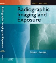 Radiographic Imaging & Exposure by Edd Fauber, Terri L: Used