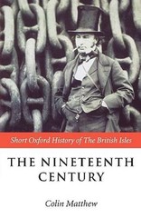 The Nineteenth Century: The British Isles 1815-1901 (Short Oxford History – GOOD