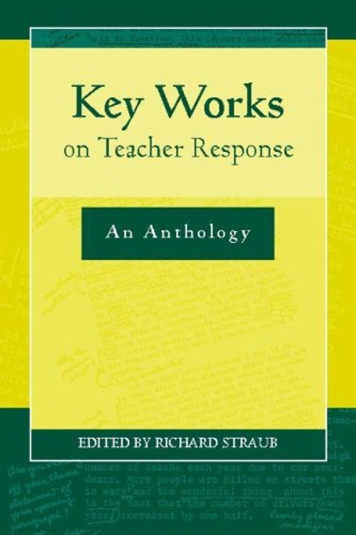 Key Works on Teacher Response : An Anthology Paperback Richard St
