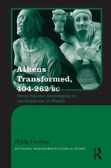 Athens Transformed, 404-262 BC: From Popular Sovereignty to the Dominion of Weal