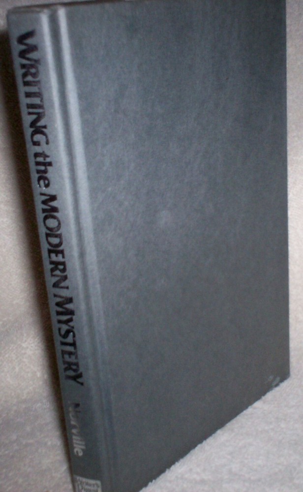 WRITING THE MODERN MYSTERY. Barbara Norville. Hardcover. Very good