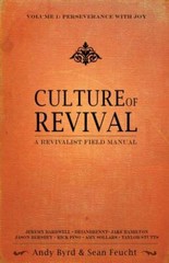 Culture of Revival – A Revivalist Field Manual: Vol- 0985495502, paperback, Byrd