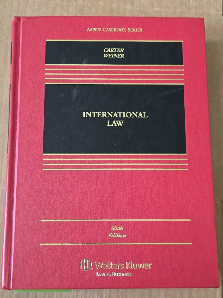 2011 International Law Wolters Kluwer Sixth Edition hardcover
