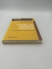 Springer Series in Statistics Ser.: Reliability, Life Testing and the Prediction