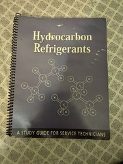 Hydrocarbon Refrigerants a Study Guide for Service Technicians