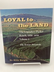 Loyal to the Land Dr. Billy Bergin Volumes 1 & 2 Parker Ranch Hawaii HC w/DJ