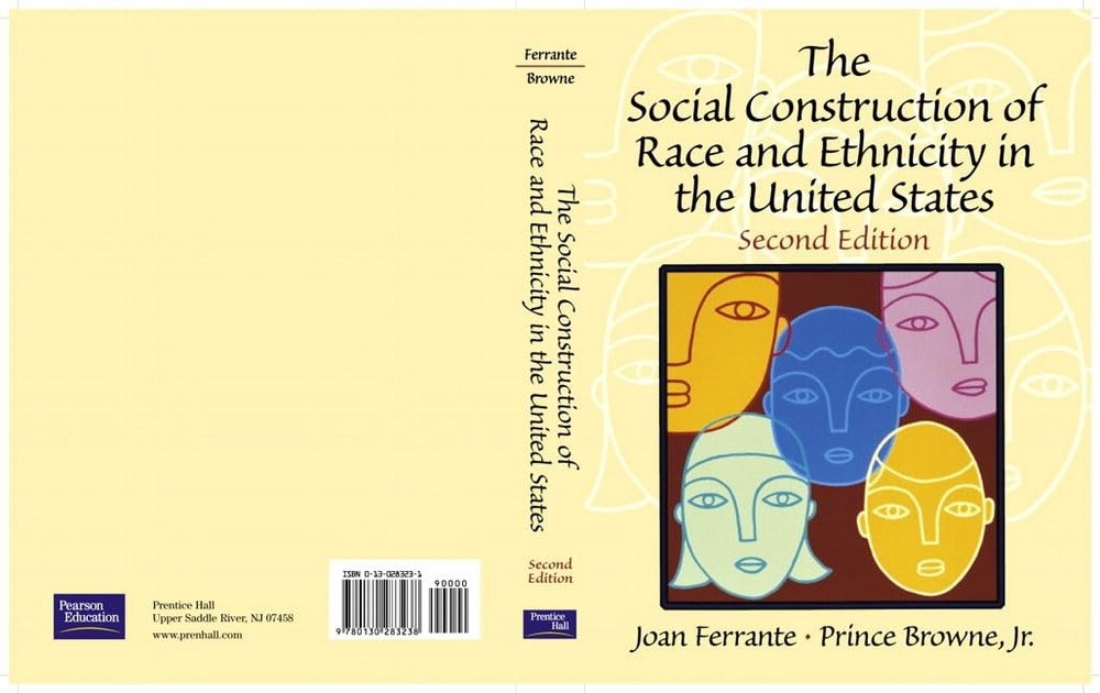 The Social Construction of Race and Ethnicity in the United States (2nd Edit…