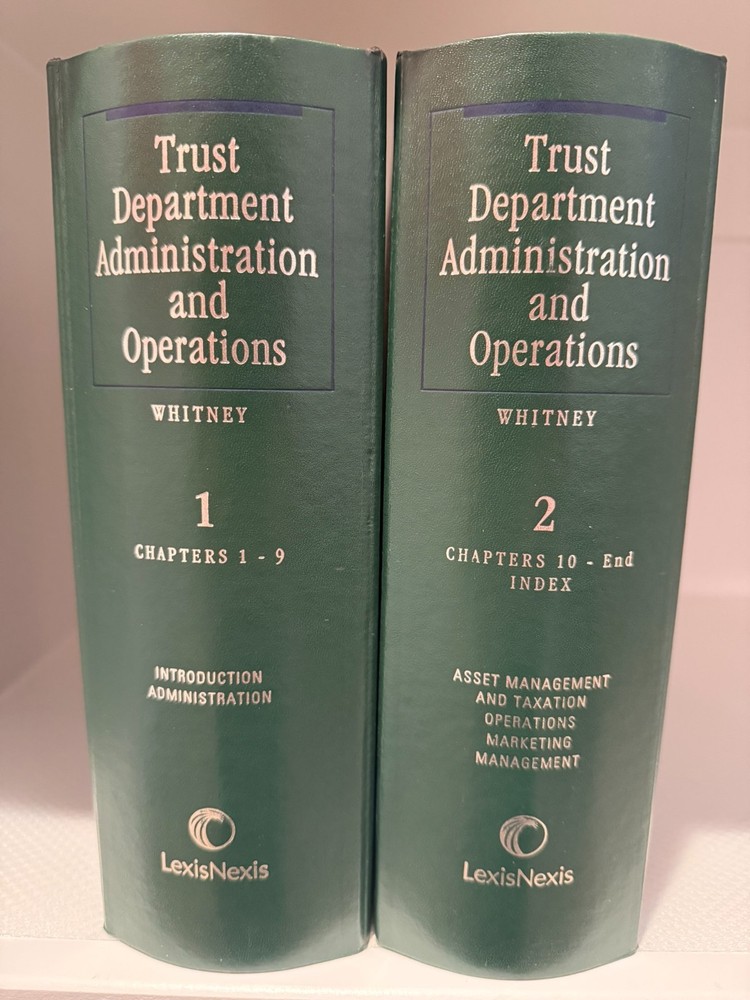Trust Department Administration and Operations by Victor P. Whitney – 12/2012