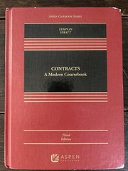 Aspen Casebook Ser.: Contracts: A Modern Coursebook by Ben Templin (Third Ed)