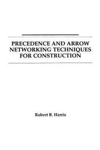 Precedence and Arrow Networking Techniques for Construction – Paperback – GOOD