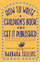 How to Write a Children’s Book and Get It Published – Hardcover – VERY GOOD