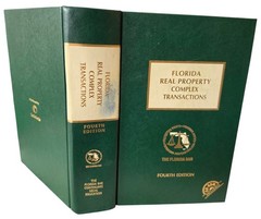 FLORIDA REAL PROPERTY COMPLEX TRANSACTIONS 4TH EDITION HARDCOVER LexisNexis