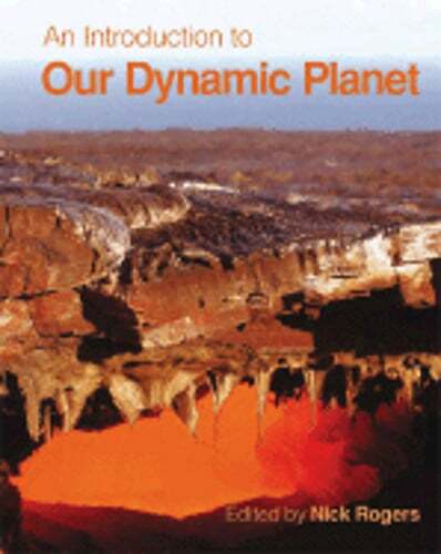An Introduction to Our Dynamic Planet by Nick Rogers: Used