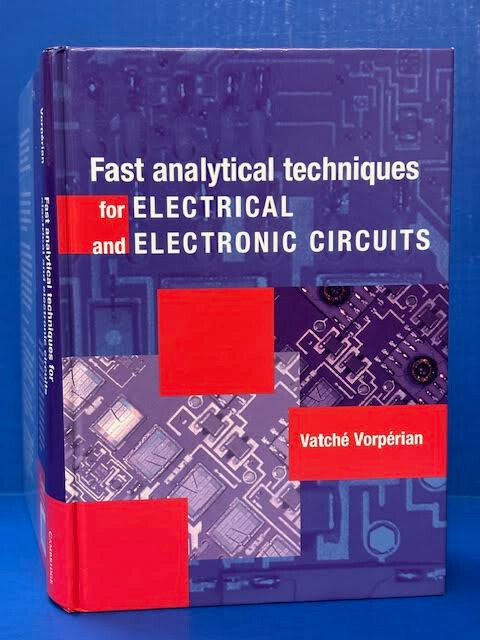 FAST ANALYTICAL TECHNIQUES FOR ELECTRICAL AND ELECTRONIC CIRCUITS (2002, HC)-VG