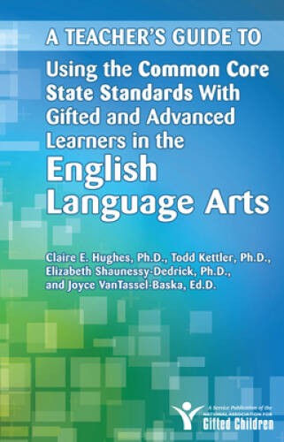 A Teacher’s Guide to Using the Common Core State Standards with Gifted an – GOOD
