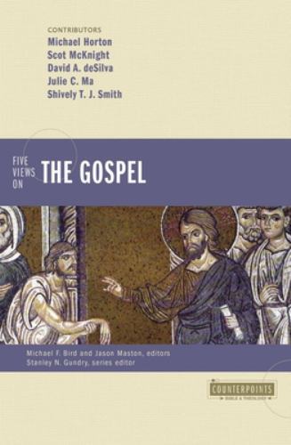 Five Views on the Gospel (Counterpoints: Bible and Theology) – Scot McKnight