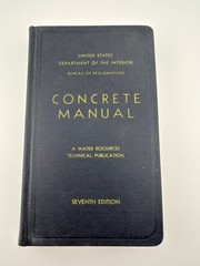 Concrete Manual Seventh Edition Hardcover Water Resources Technical Publication