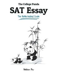 The College Panda’s SAT Essay: The Battle-tested Guide for the New SAT 2016