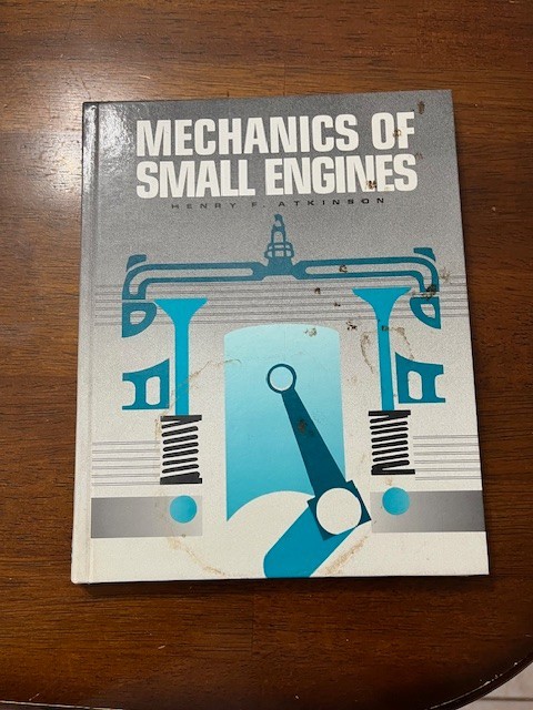 Mechanics of Small Engines – Hard back – Atkinson, Michael L. – Copyright 1990