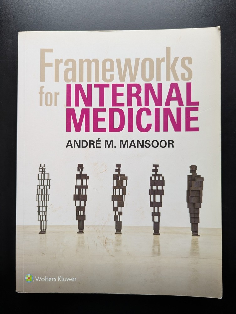 Frameworks For Internal Medicine Mansoor MD Study Aid For Med Students