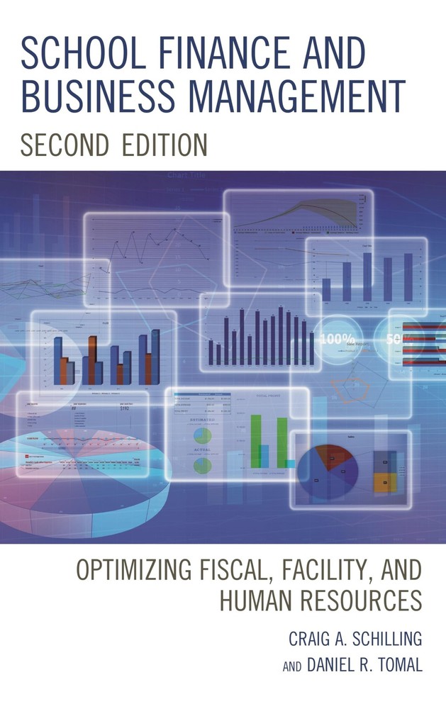 SCHOOL FINANCE AND BUSINESS MANAGEMENT – SECOND EDITION BY Craig Schilling